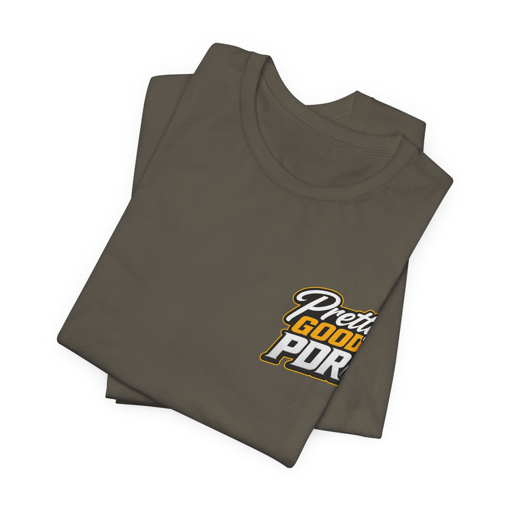 Pretty GOOD PDR'  Graphic Tee