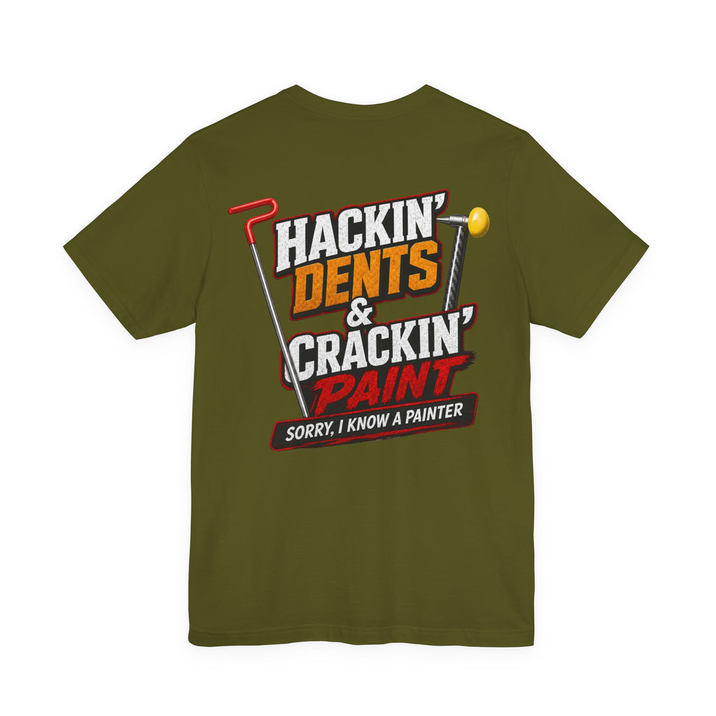 Hackin’ Dents & Crackin’ T-Shirt
