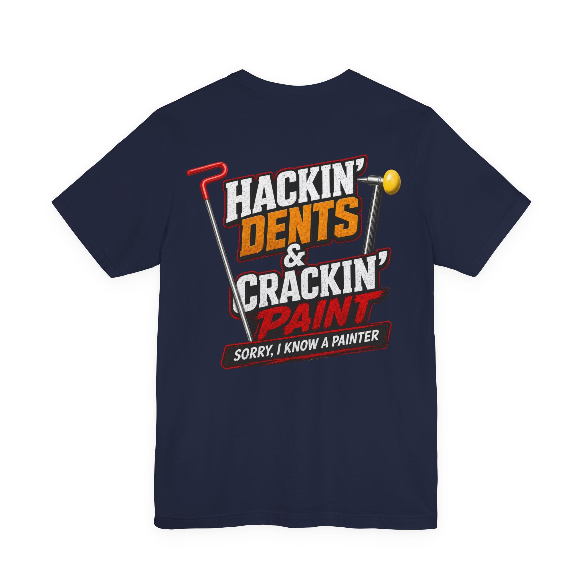 Hackin’ Dents & Crackin’ T-Shirt