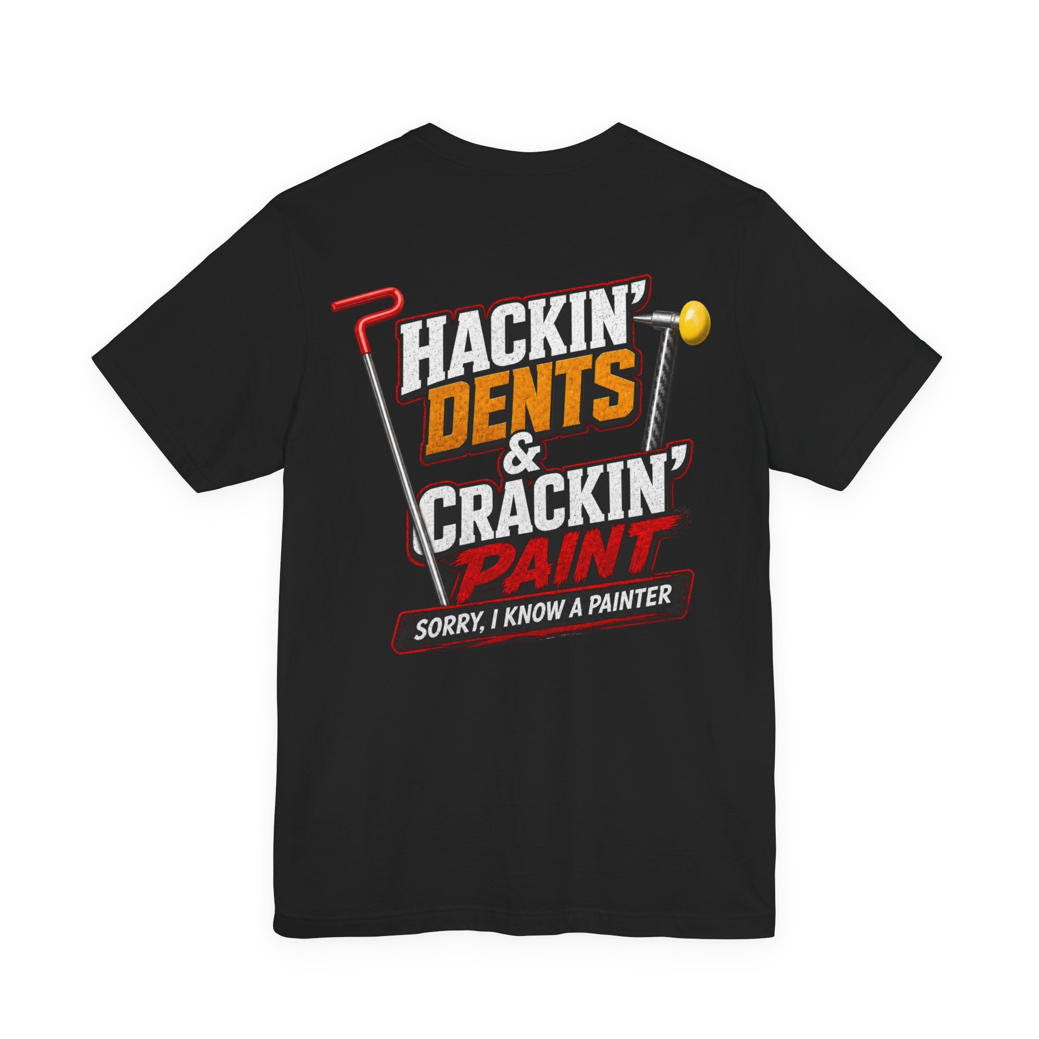 Hackin’ Dents & Crackin’ T-Shirt