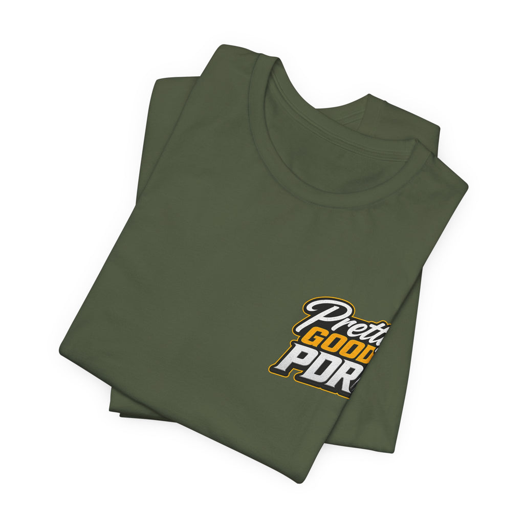 Pretty GOOD PDR'  Graphic Tee