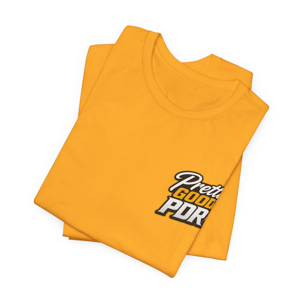 Pretty GOOD PDR'  Graphic Tee