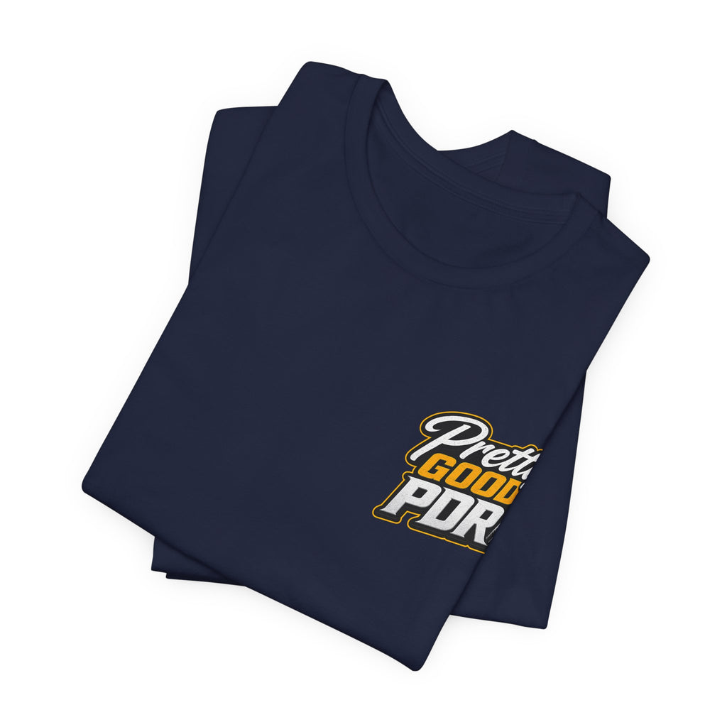 Pretty GOOD PDR'  Graphic Tee