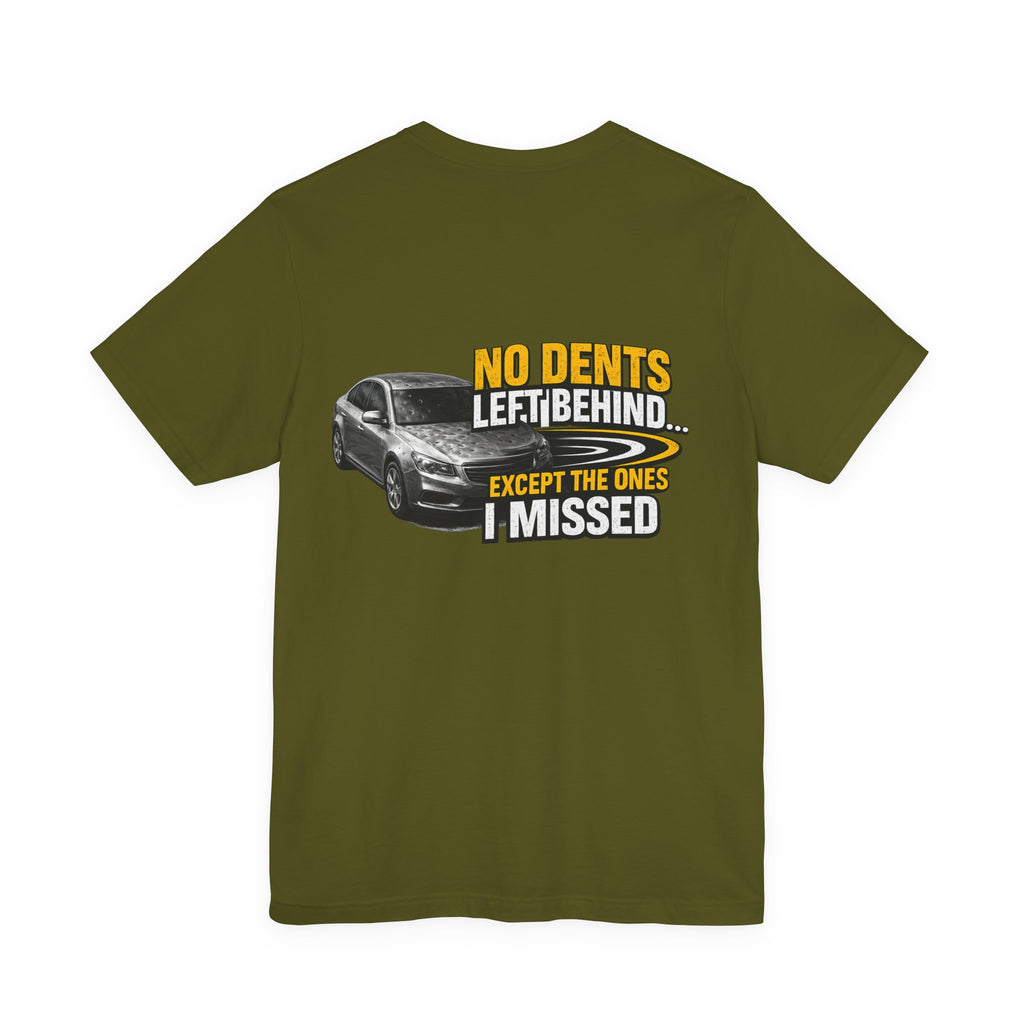 NO DENTS LEFT BEHIND  Graphic Tee